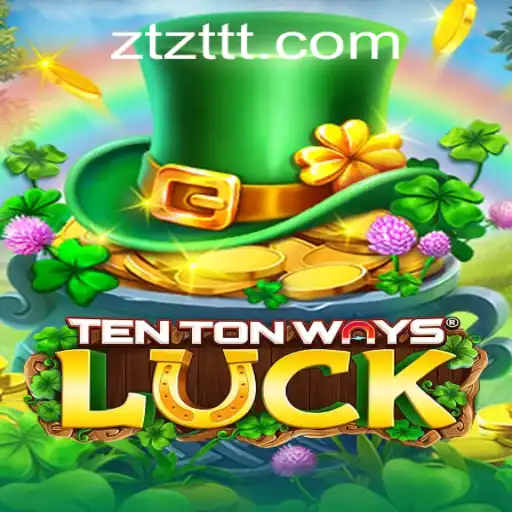 Descubra o Mundo de 'TenTonWaysLuck' com a Plataforma ZTZT.COM